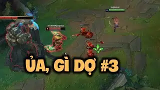 Ủa, Gì Dợ ? #3