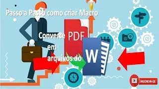 Passo a Passo Como Criar Macro no Excel para Converter Arquivos PDF para Word