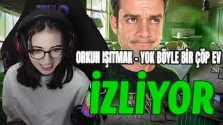 ROSEHEUS @orkunisitmak YOK BÖYLE BİR ÇÖP EV! İZLİYOR