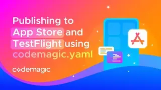 Publishing to App Store and TestFlight using codemagic.yaml