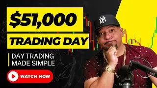 My Simple $51,000 Day Trading Strategy LIVE (Master Class Exclusive)