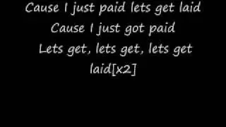 millionaires-Just Got Paid Lets Get Laid Lyrics