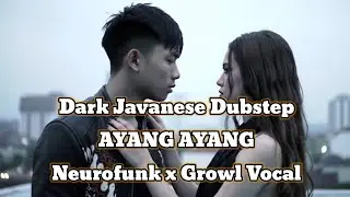 AYANG AYANG – Dark Dubstep x Provincial Neurofunk (Remix Geraman Emosional)