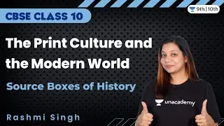 The Print Culture and the Modern World | Source Boxes of History | CBSE Class 10 | Rashmi Singh