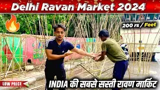 Ravan Market Delhi 2024 | Ravan Making | Cheapest Ravan Market Delhi