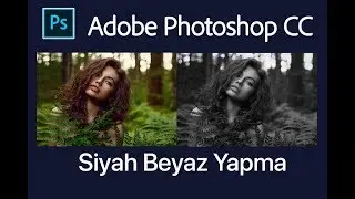 Photoshop fotoğrafı siyah beyaz yapma