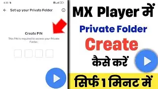 MX Player me Private Folder Create Kaise kare|How to create Private Folder in MX player app