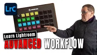 Advanced Lightroom Workflow (Part 2) - STREAM DECK!