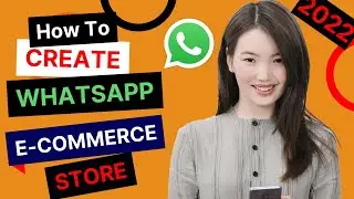 [WhatsApp Marketing Strategy] How to create WhatsApp eCommerce Store in less than 15 minutes
