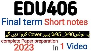 Edu406 final term short notes 2023|edu406 final term short notes|