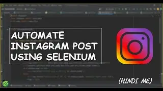 Automate Instagram Post using Selenium - 