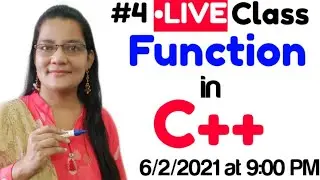 #4 LIVE Class Of C++| Function In C++|Zeenat Hasan Academy