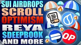🔥 SUI Airdrop Strategy - Scroll - Optimism - Reya - $DEEPBook and More Airdrop News 🔥