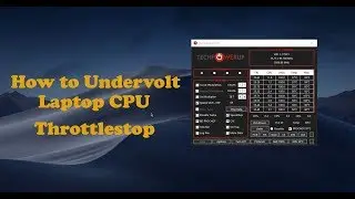 How to Undervolt Laptop CPU | Throttlestop Guide