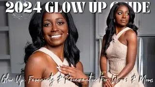 How To Glow Up, Be More Feminine & Reinvent Yourself As A Wife & Mom! // 2024 Glow Up Guide