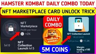 hamster kombat daily combo NFT marketplace card Unlock | how to Unlock NFT marketplace card Today