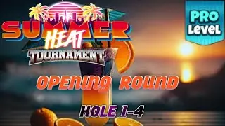 GOLF CLASH-SUMMER HEAT TOURNAMENT-PRO OPENING ROUND- HOLES 1-4⛳️ WATERFIELD SANDS COURSES⛳️