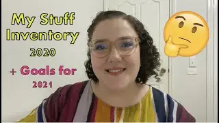 My Stuff Inventory | 2020 | Did I reach my yearly goal? + Plans for 2021