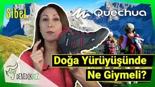 Doğa Yürüyüşüne Çıkarken Ne Giymeli? - Decathlon Quechua Trekking Botu | Sibel