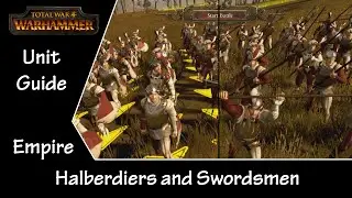 Total War: Warhammer Unit Guide - Empire Swordsmen and Halberdiers