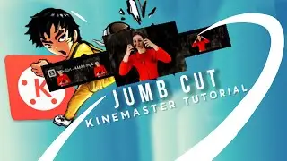 How To Edit Jump Cut In Kinemaster