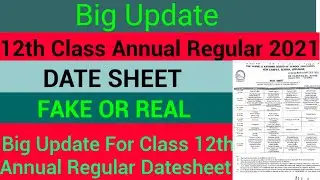 big Update 12th Class Datesheet Announced | Fake or real