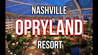 [FULL WALKTHROUGH] Opryland Hotel (Nashville Tennessee)