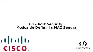 60 - Port Security: Modos de Definir la MAC Segura [Packet Tracer 7 / GNS3 - Español]