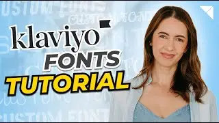 How to Add Custom Fonts into Klaviyo’s Template Builder