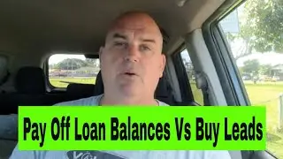 Business Growth Strategies - Pay Off Loan Balances Or Buy Leads