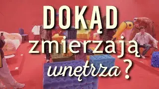 Dokąd zmierzają wnętrza? czyli o trendach w projektowaniu-TOP 10 marek z targów w Mediolanie-VLOG#90