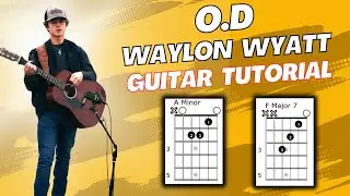O.D. Waylon Wyatt Guitar Tutorial