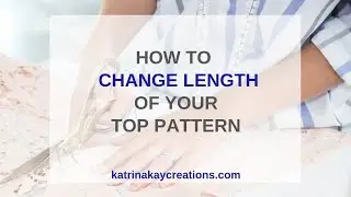 How To Change The Length Of Your Top Pattern