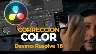 Editar COLOR en Davinci Resolve 18 | No LUTS Primero! TUTORIAL 🎬 Paso a Paso