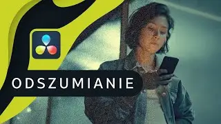 Odszumianie w wersji Studio ▪ DaVinci Resolve 