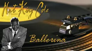 Nat King Cole - Ballerina (Live At The Sands) - [HQ Vinyl Rip] Black Vinyl LP