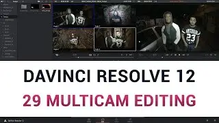 DaVinci Resolve 12 - 29 Multicam Editing