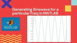 Generating Sine wave for particular frequency in MATLAB