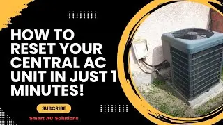 How to Reset Your Central AC Unit in Just 1 Minutes!