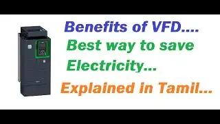 Benefits of using VFD / Explained in Tamil  /VFD PART-2