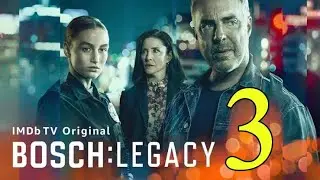 BOSCH: LEGACY Season 3 Trailer,  Release date,  Cast and What To Expect.