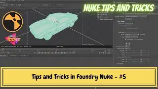 nuke tutorial | Tips and Tricks in Foundry Nuke - #5 | 