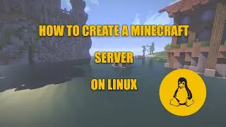 How To Make a Minecraft Server On Linux