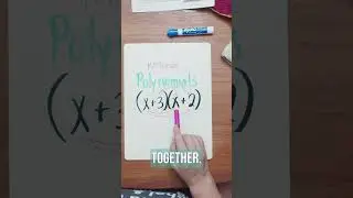 Math Concept: Using FOIL to Multiply Polynomials