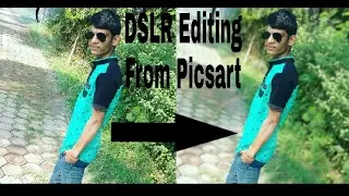 Picsart Tutorial -Get Original DSLR Look In Picsart -DSLR Blur Effect