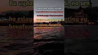 Ha eslayman Xiyonating ey bevafo yolgʻonchi...