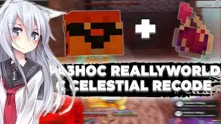 Update Celestial Recode 0.25 New Fly ReallyWolrd? | Grif ReallyWorld Celestial Recode
