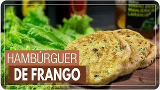 HAMBÚRGUER DE FRANGO {com aveia super fácil} | Mamãe Vida Saudável # 219