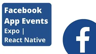 Expo Facebook App Events | React Native (2022)