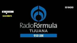 XEKAM-AM • Radio Fórmula 950 AM. Tijuana, Baja California, Mex 🇲🇽